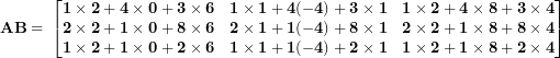 \[ \mathbf{AB = \ }\begin{bmatrix} \mathbf{1 \times 2 + 4 \times 0 + 3 \times 6} & \mathbf{1 \times 1 + 4( - 4) + 3 \times 1} & \mathbf{1 \times 2 + 4 \times 8 + 3 \times 4} \\ \mathbf{2 \times 2 + 1 \times 0 + 8 \times 6} & \mathbf{2 \times 1 + 1( - 4) + 8 \times 1} & \mathbf{2 \times 2 + 1 \times 8 + 8 \times 4} \\ \mathbf{1 \times 2 + 1 \times 0 + 2 \times 6} & \mathbf{1 \times 1 + 1( - 4) + 2 \times 1} & \mathbf{1 \times 2 + 1 \times 8 + 2 \times 4} \\ \end{bmatrix}\ \]