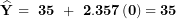 \[ \widehat{\mathbf{Y}}\mathbf{\ = \ 35\ + \ 2.357}\left( \mathbf{0} \right)\mathbf{= 35}\  \]