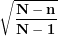 \[ \sqrt{\frac{\mathbf{N - n}}{\mathbf{N - 1}}}\ \]