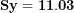 \[  \mathbf{Sy = 11.03}\  \]