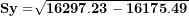\[ \mathbf{Sy =}\sqrt{\mathbf{16297.23 - 16175.49}}\  \]
