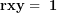 \[ \mathbf{rxy = \ 1}\  \]