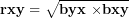 \[ \mathbf{rxy = \ }\sqrt{\mathbf{byx\ }\mathbf{\times}\mathbf{bxy}}\  \]