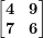  \begin{bmatrix}\mathbf{4} & \mathbf{9} \\\mathbf{7} & \mathbf{6} \\\end{bmatrix}\  