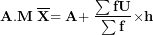 \[  \mathbf{A.M\ }\overline{\mathbf{X}}\mathbf{= A + \ }\frac{\mathbf{\sum fU}}{\mathbf{\sum f}}\mathbf{\times h}\ \]