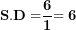 \[ \mathbf{S.D =}\frac{\mathbf{6}}{\mathbf{1}}\mathbf{= 6}\  \]