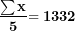 \[  \frac{\mathbf{\sum x&sup2;}}{\mathbf{5}}\mathbf{= 1332}\ \]
