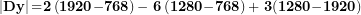 \[ \left| \mathbf{Dy} \right|\mathbf{=}\mathbf{2}\left( \mathbf{1920}\mathbf{-}\mathbf{768} \right)\mathbf{-}\mathbf{\ }\mathbf{6}\left( \mathbf{1280}\mathbf{-}\mathbf{768} \right)\mathbf{+ \ }\mathbf{3}\mathbf{(}\mathbf{1280}\mathbf{-}\mathbf{1920}\mathbf{)}\  \]