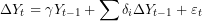 \[ \mathrm{\Delta}Y_{t} = \gamma Y_{t - 1} + \sum\delta_{i}\mathrm{\Delta}Y_{t - 1} + \varepsilon_{t}\ \]