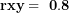 \[ \mathbf{rxy = \ 0.8}\ \]