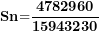 \[  \mathbf{Sn}\mathbf{=}\frac{\mathbf{4782960}}{\mathbf{15943230}}\mathbf{\ \ }\mathbf{\ }\ \]