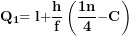 \[ \mathbf{Q}_{\mathbf{1}}\mathbf{= l +}\frac{\mathbf{h}}{\mathbf{f}}\left( \frac{\mathbf{1}\mathbf{n}}{\mathbf{4}}\mathbf{- C} \right)\ \]