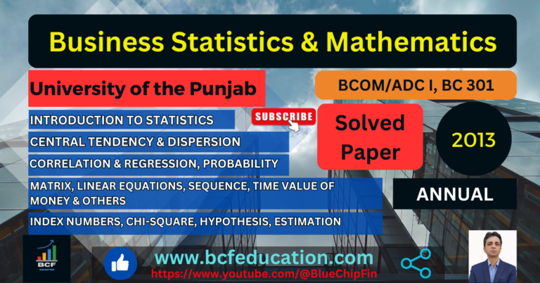 Business Statistics and Mathematics Solved Paper 2013, Punjab University, BCOM, ADC I