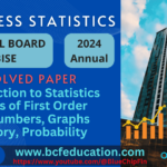 Business Statistics Solved Paper FBISE 2024 Annual ICOM II, MCQS, Short Questions, Extensive Questions
