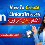 🌐 How to Create a LinkedIn Profile Urdu/ English