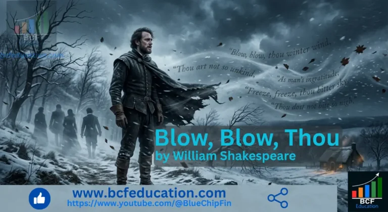 Blow, Blow, Thou Winter Wind by William Shakespeare Full Analysis, Summary, MCQs & Literary Devices