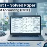 Principles-of-Accounting-I-Solved-Paper-ICOM-1-FBISE-2024-Annual-Latest-Exam-Solution-Guide