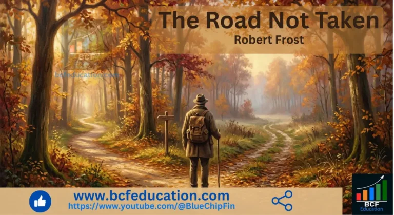 The Road Not Taken by Robert Frost: Full Explanation, Line-by-Line Paraphrase, Literary Devices & MCQs