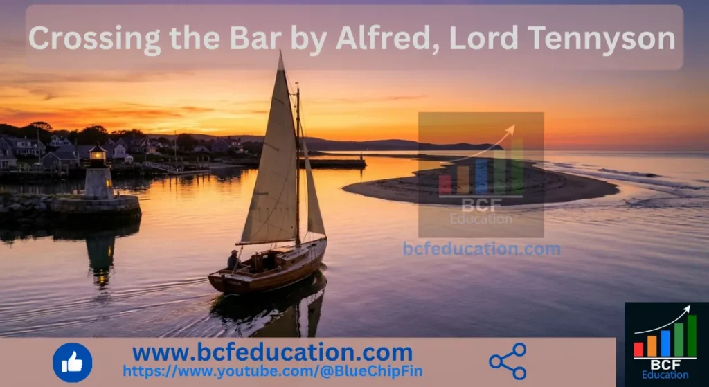 Crossing the Bar by Alfred Lord Tennyson, Summary, Paraphrasing, Figure of Speech